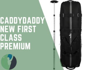 Caddy Daddy First Class Premium Golf Travel Cover