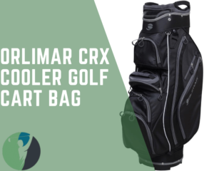 Orlimar CRX Cooler Golf Cart Bag