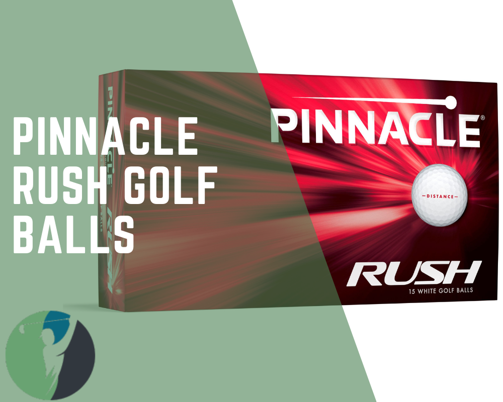 Pinnacle Rush Golf Balls: A Comprehensive Review