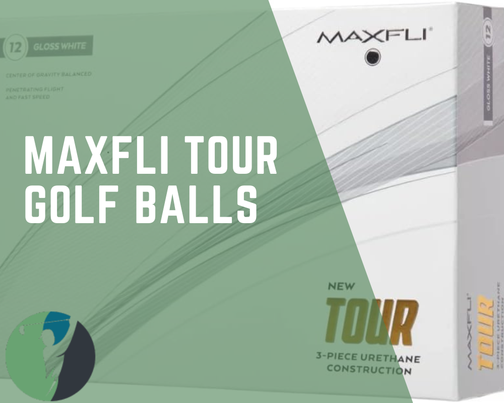 Maxfli Tour Golf Balls: A Comprehensive Review